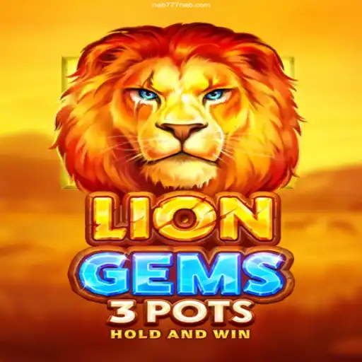 LionGems3pots: An Exciting Gaming Experience at nab777.com
